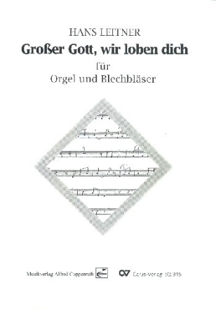 Leitner, Hans - Gro�er Gott, wir loben dich 2 Tr, 2 Trb, Tb, Org Partitur