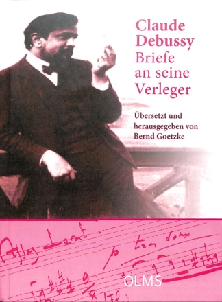 Claude Debussy Briefe an seine Verleger gebunden