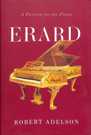 Erard A Passion for the Piano  Book Hardcover