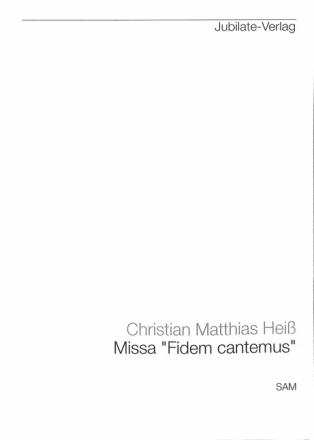 Hei�: Missa Fidem cantemus SAM  Chorpartitur