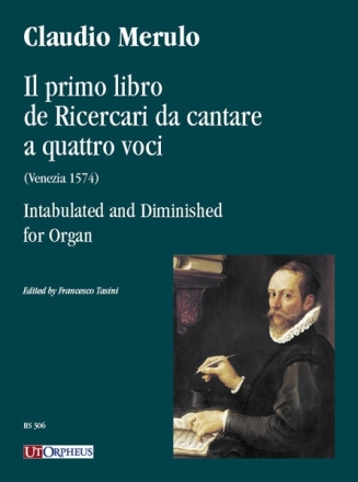 Il primo libro de Ricercari da cantare a quattro voci (Venezia 1574) I for organ