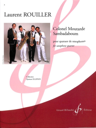 Colonel Moutarde Sambadaboum pour 4 saxophones (SATBar) partition et parties