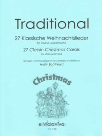 27 Klassiche Weihnachtslieder f�r Violine und Viola 2 Spielpartituren