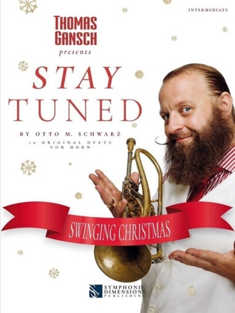 Thomas Gansch presents Stay Tuned - Swinging Christmas (intermediate) for 2 horns score