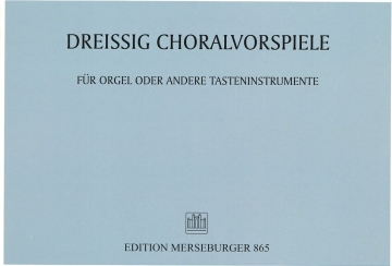 30 Choralvorspiele f�r Orgel