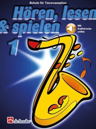 H�ren, lesen & spielen Band 1 (+Online Audio) f�r Tenorsaxophone
