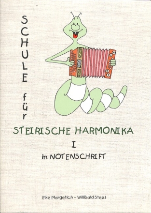 Schule f�r Steirische Harmonika in Notennschrift Band 1 (+2CD's)
