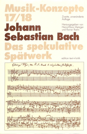 Johann Sebastian Bach Das spekulative Sp�twerk