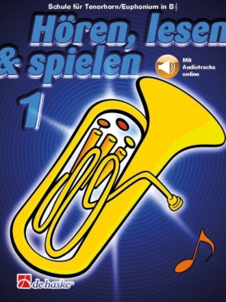 H�ren, lesen & spielen Band 1 (+Online Audio) f�r Tenorhorn/Euphonium in B (Violinschl�ssel)