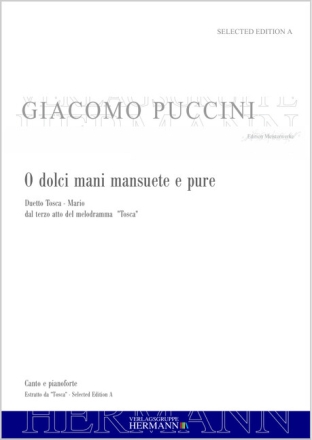 Puccini, Giacomo, Tosca - O dolci mani mansuete e pure (atto terzo) Sopran, Tenor und Orchester Klavierauszug