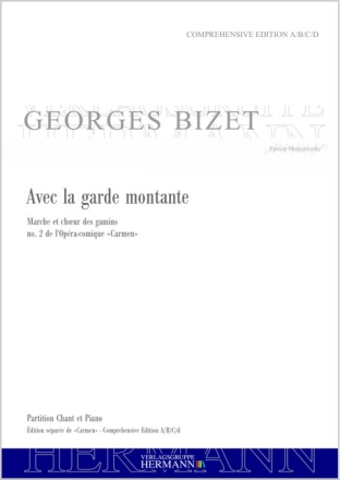 Bizet, Georges, Carmen - Avec la garde montante (no. 2) Kinderchor und Orchester Klavierauszug