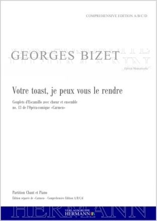 Bizet, Georges, Carmen - Votre toast, je peux vous le rendre (no. 13) 2 Soprane, Mezzosoprano, A-1A: [Tenor, Bariton], BC: [2 Baritone], Bas Klavierauszug