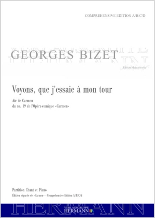 Bizet, Georges, Carmen - Voyons, que j'essaie � mon tour (du no. 19) Mezzosopran und Orchester Klavierauszug