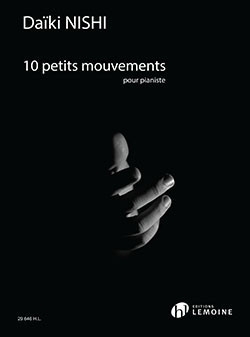 Nishi, Daiki, 10 petits mouvements for piano solo