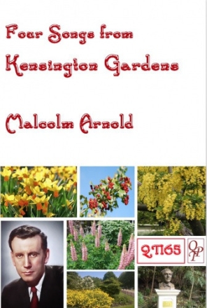 Arnold, Sir Malcolm Henry, Four Songs from Kensington Gardens Gesang und Klavier