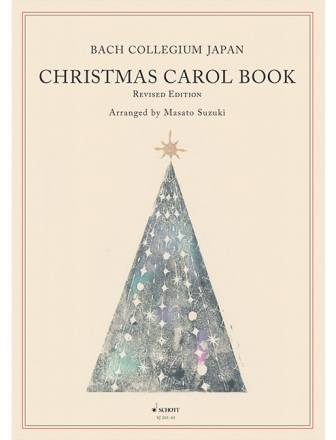 Bach Collegium Japan Christmas Carol Book (Revised Edition)  Chorpartitur