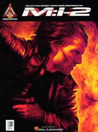Mission Impossible 2 (M:I-2): Selected Music for guitar TAB recorded version