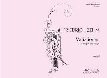 Es sungen drei Engel - Variationen f�r Orgel