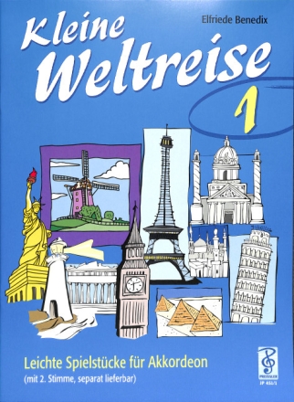 Kleine Weltreise Band 1 f�r Akkordeon (mit 2. Stimme, separat lieferbar)