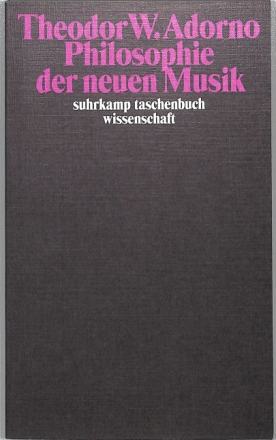 Philosophie der Neuen Musik