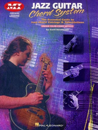 Jazz Guitar Chord System The essential guide to jazz chord voicings and substitutions