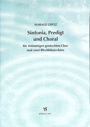 SINFONIA PREDIGT UND CHORAL FUER GEM CHOR UND 2 BLECHBLAESERCHOERE