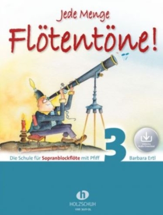 Jede Menge Fl�tent�ne Band 3 (+Online Audio) f�r Sopranblockfl�te