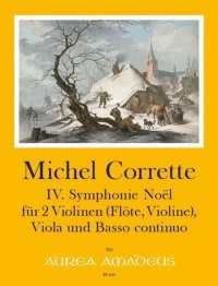 4. Symphonie Noel f�r 2 Violinen (Fl�te, Violine), Viola und BC