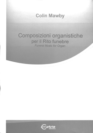 Composizioni organistiche per il Rito funebre per organo