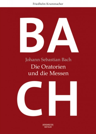 BACH - Die Oratorien und die Messen  Hardcover