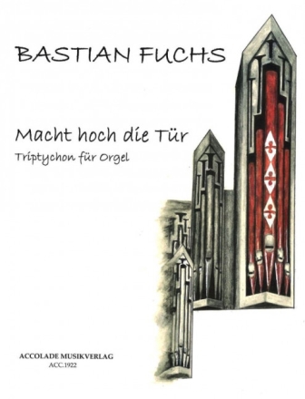 Macht hoch die T�r f�r Orgel