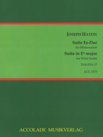 Haydn, Joseph, Suite Es-Dur Hob.II:Es 17 Bl�sersextett Partitur & Stimmen
