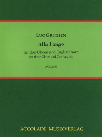 Alla Tango f�r 3 Oboen und Englischhorn Partitur und Stimmen