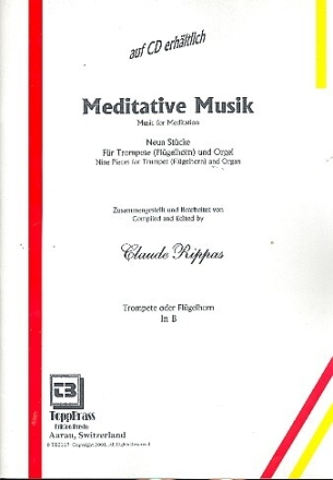 Meditative Musik 9 St�cke f�r Trompete (Fl�gelhorn) und Orgel
