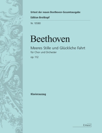 Meeres Stille und gl�ckliche Fahrt op.112 f�r Chor und Orchester Klavierauszug