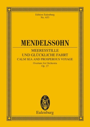 Meeresstille und gl�ckliche Fahrt op.27 f�r Orchester Studienpartitur