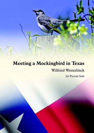 Meeting a Mockingbird in Texas for piccolo flute