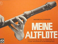 Meine Altfl�te Band 1 Kurze Einf�hrung ins Spiel der Altblockfl�te