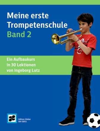 Meine erste Trompetenschule Band 2 f�r Trompete