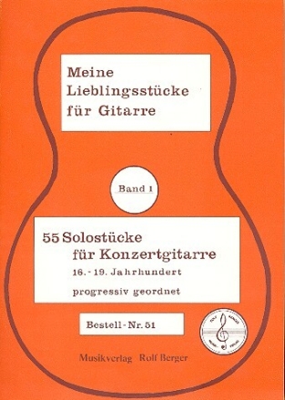 Meine Lieblingsst�cke f�r Gitarre Band 1 55 Solost�cke f�r Gitarre