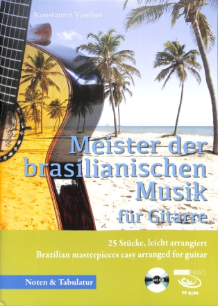 Meister der brasilianischen Musik (+CD) f�r Gitarre/Tabulatur