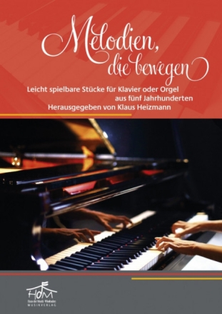 Melodien, die bewegen f�r Klavier (Orgel)