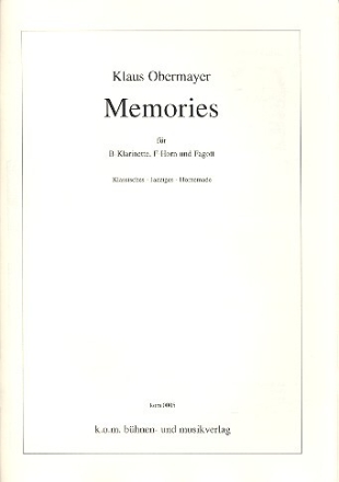 Memories f�r Klarinette, Horn und Fagott Partitur und Stimmen