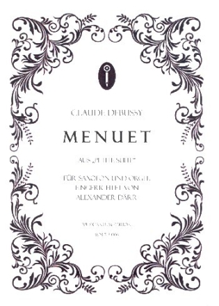 Menuet aus Petite Suite f�r Soloinstrument in C (B) und Orgel