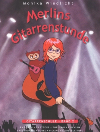 Merlins Gitarrenstunde Band 2 f�r Gitarre Neuausgabe 2017