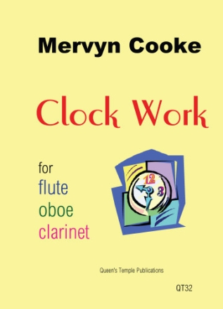 Mervyn Cooke, Clock Work for woodwind trio Partitur und Stimmen