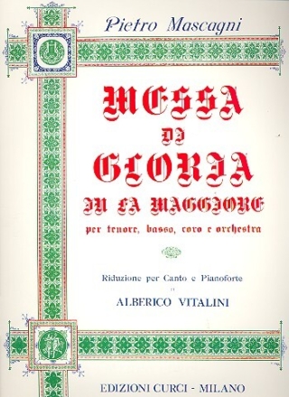 Messa di Gloria per tenore, basso coro misto e orchestra per canto e pianoforte