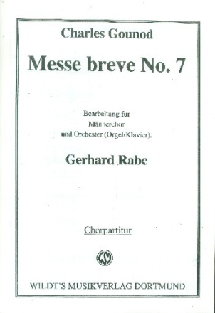 Messe breve no.7 f�r M�nnerchor und Orchester (Orgel/Klavier) Chorpartitur
