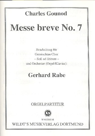 Messe breve Nr.7 f�r gem Chor und Orchester (Orgel/Klavier) (Soli ad lib) Orgel-Partitur