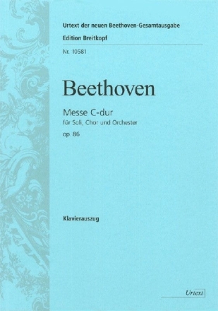 Messe C-Dur op.86 f�r Soli (SATB), Chor und Orchester Klavierauszug